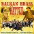 Purchase Balkan Brass Battle (Feat. Fanfare Ciocarlia) Mp3
