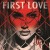 Buy First Love (CDS)