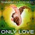 Buy Only Love (CDS)