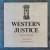 Purchase Western Justice (Excerpts From A Diary) (With Machiel Botman) (Vinyl) Mp3