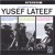 Buy The Three Faces Of Yusef Lateef (Vinyl)
