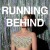 Buy Running Behind (CDS)