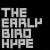 Buy The Early Bird Hype (VLS)