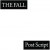 Buy The Fall Post Script the Final Studio Album From the Fall 