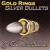 Buy Gold Rings, Silver Bullets