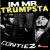 Purchase I'm Mr. Trumpsta (CDS) Mp3