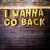 Buy I Wanna Go Back (CDS)