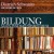 Buy Bildung. Alles, Was Man Wissen Muss: Die Höredition (Philosophie) CD9