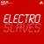 Buy Electro Slaves (EP)