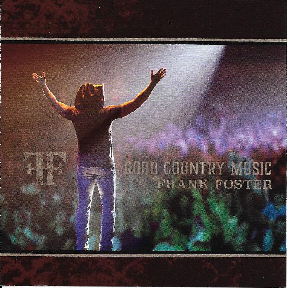 Good Country Music 2016 Country Frank Foster Download