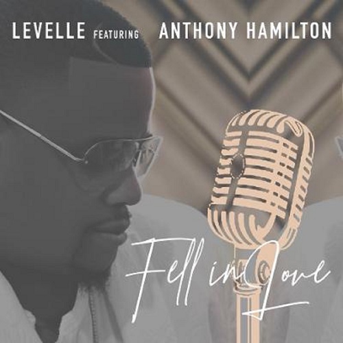 Fell In Love Levelle Anthony Hamilton Lyrics Fell In Love (CDS) 2022 R&B - Levelle & Anthony Hamilton - Download R&B