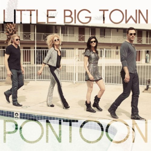 Pontoon (CDS) 2012 Little Big Town Download Music Download