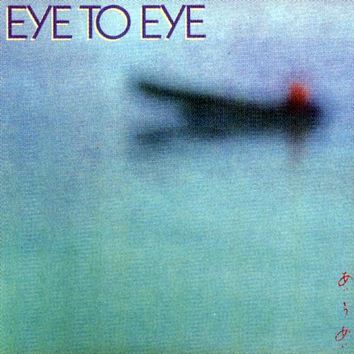 Eye To Eye (Reissued 1999) 1982 Electronic Eye To Eye Download