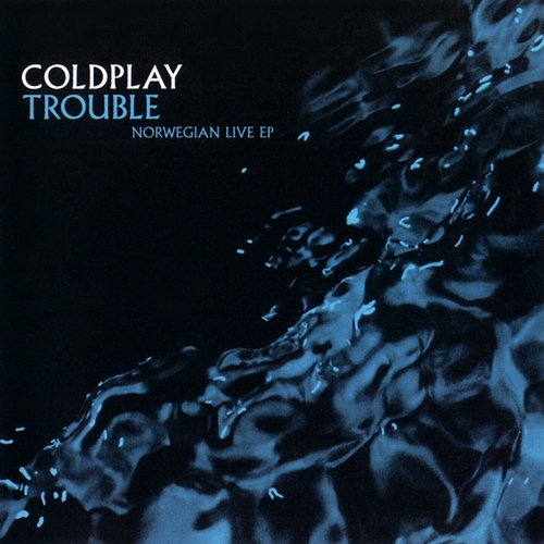 Trouble - Norwegian Live (EP) 2001 Rock - Coldplay - Download Rock ...