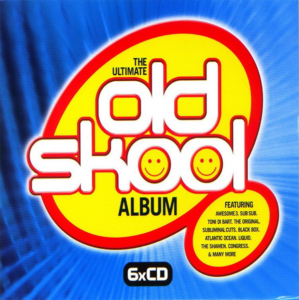 The Ultimate Old Skool Album CD4 2003 Electronic VA