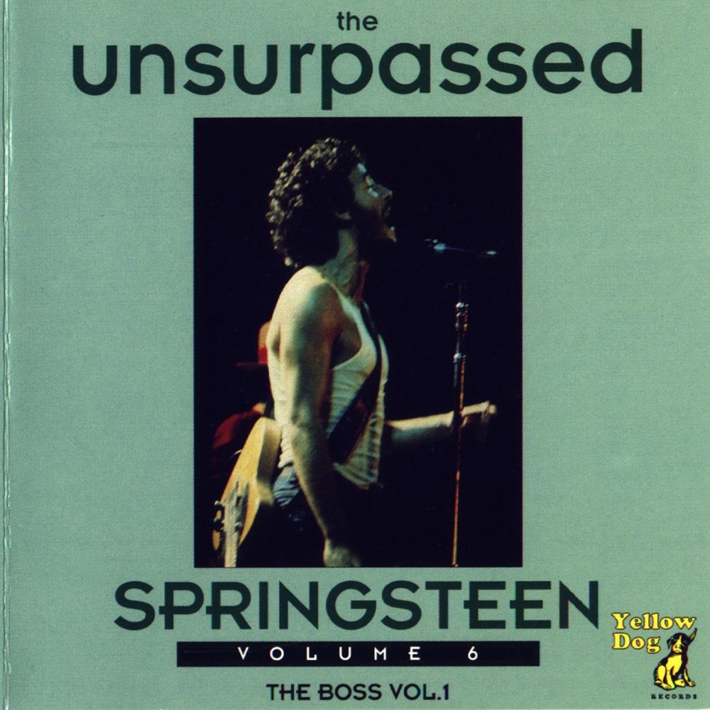 Springsteen Song Cover The Unsurpassed Springsteen Vol. 6: The Boss Vol. 1 1994 Classic Rock ...
