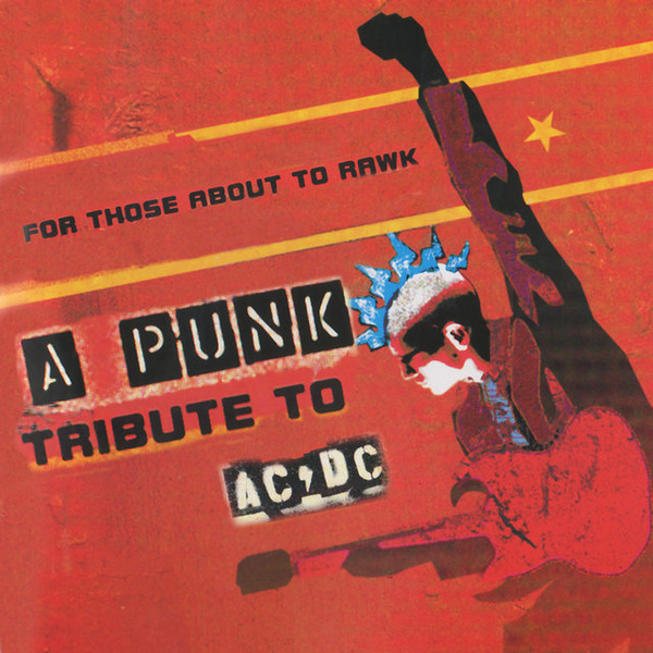 For Those About To Rawk: A Punk Tribute To AC/DC 2003 Punk - VA ...