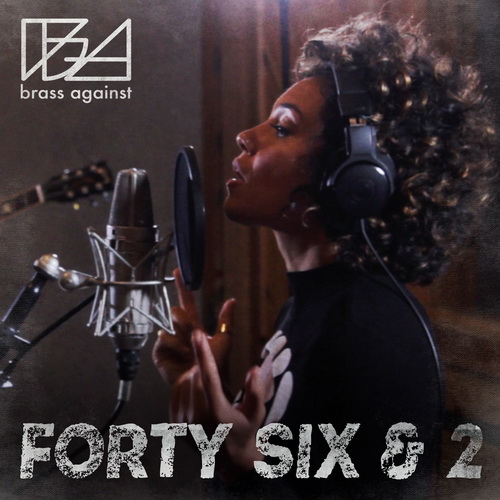 Forty Six & 2 (CDS) 2019 Alternative Brass Against Download