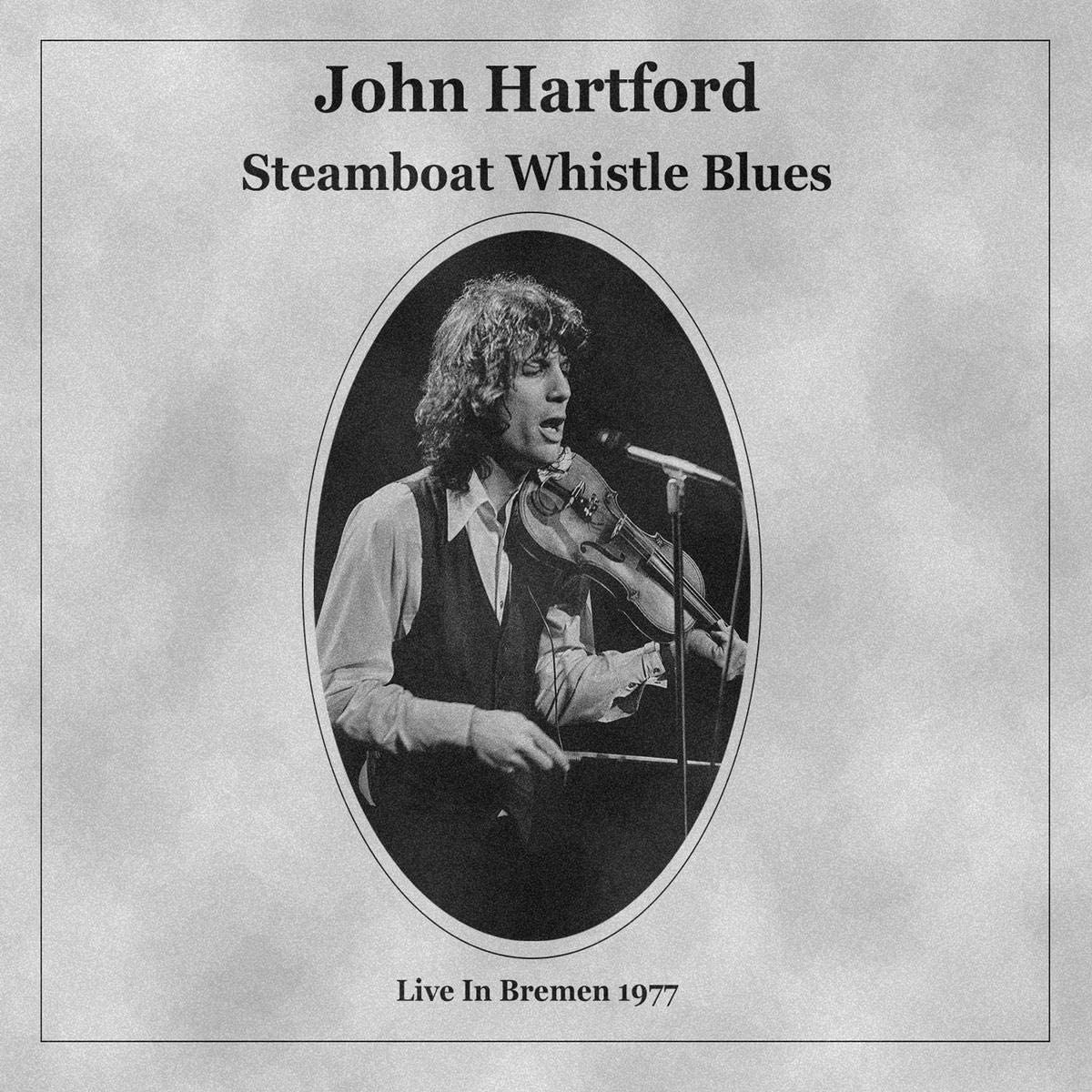 Steamboat Whistle Blues 2021 Bluegrass John Hartford Download
